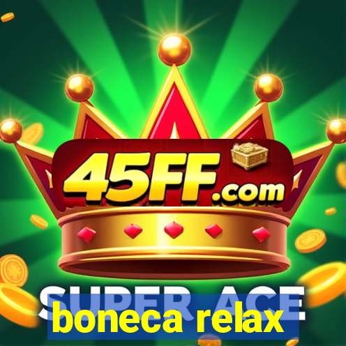 boneca relax